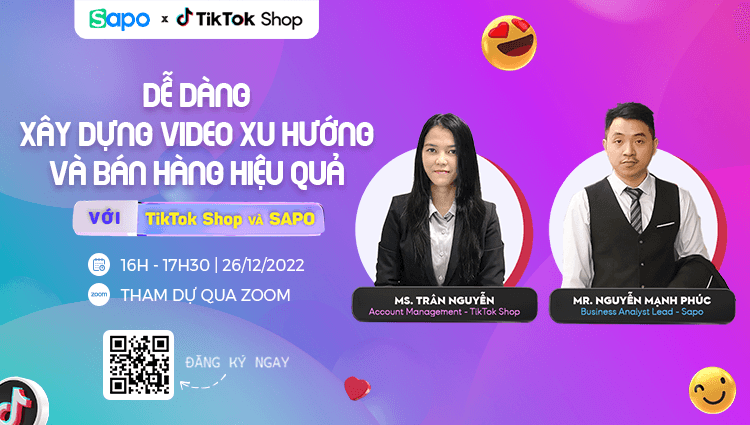 Webinar: Dễ dàng xây dựng video xu hướng để bán hàng hiệu quả với TikTok Shop & Sapo 