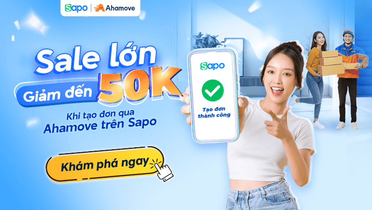 Sale lớn tháng 10: Giảm đến 50k khi tạo đơn qua Ahamove trên Sapo