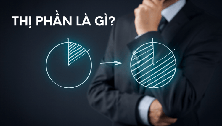Thị phần là gì? Công thức tính và sự quan trọng của thị phần như thế nào?