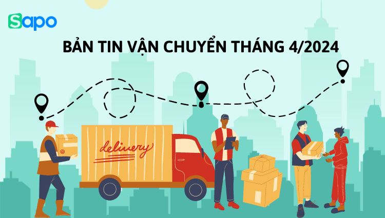 Bản tin vận chuyển T4/2024