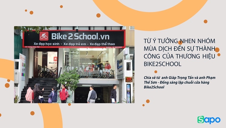 Từ ý tưởng nhen nhóm mùa dịch đến sự thành công của thương hiệu BIKE2SCHOOL