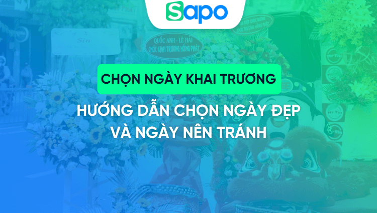 Hướng dẫn cách chọn ngày khai trương đẹp, kinh doanh phát đạt [Update 2025]