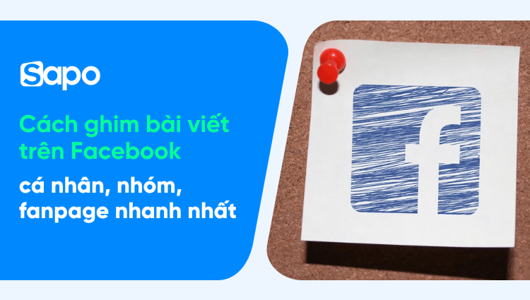 [2025] Cách ghim bài viết trên Facebook cá nhân, nhóm, fanpage nhanh nhất