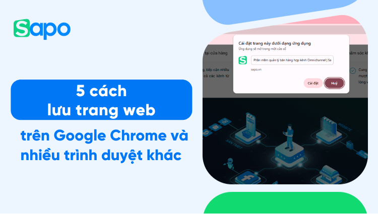 5 cách lưu trang web trên Google Chrome và nhiều trình duyệt khác [PC + Mobile]