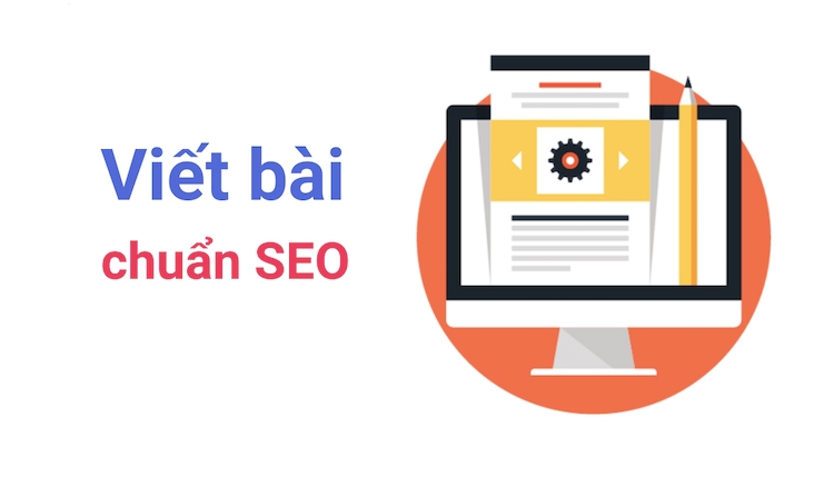 Cách viết content chuẩn SEO giúp bài viết lên Top nhanh chóng
