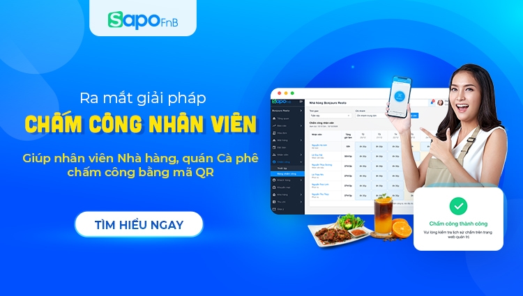 [Sapo FnB] - Ra mắt tính năng “Chấm công nhân viên” dành cho nhà hàng, quán cafe