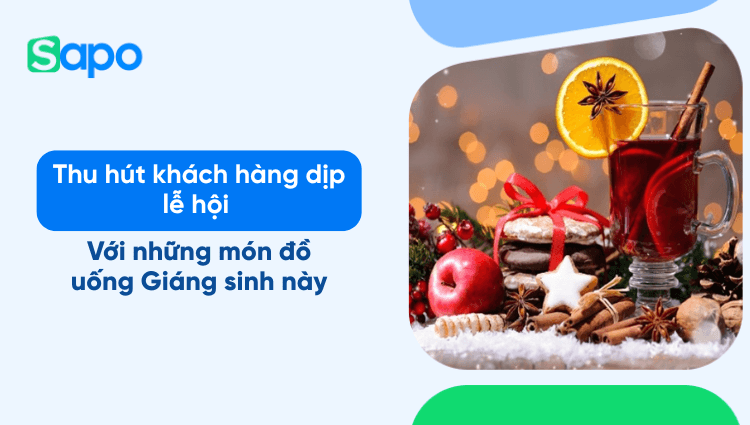 Thu hút khách hàng dịp lễ hội với những món đồ uống Giáng sinh này