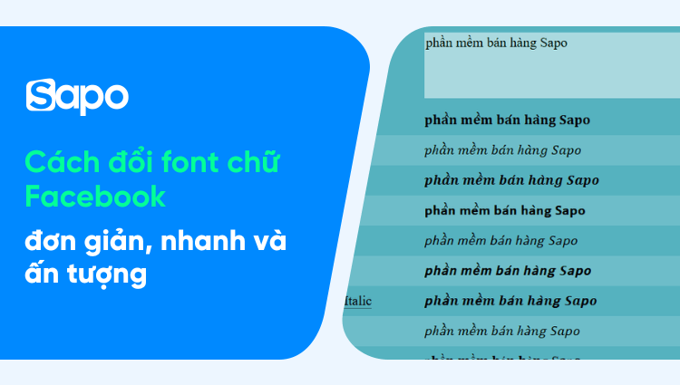 TOP 8 cách đổi font chữ Facebook - đơn giản, nhanh và ấn tượng, thu hút người xem ngay lập tức