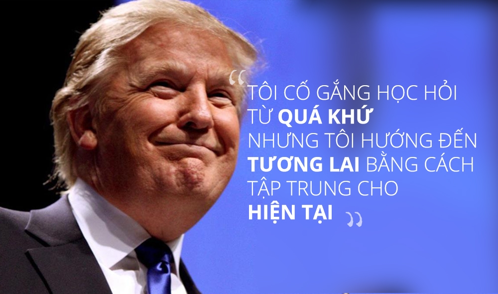 Những câu nói sắc sảo về kinh doanh của tỷ phú Donald Trump