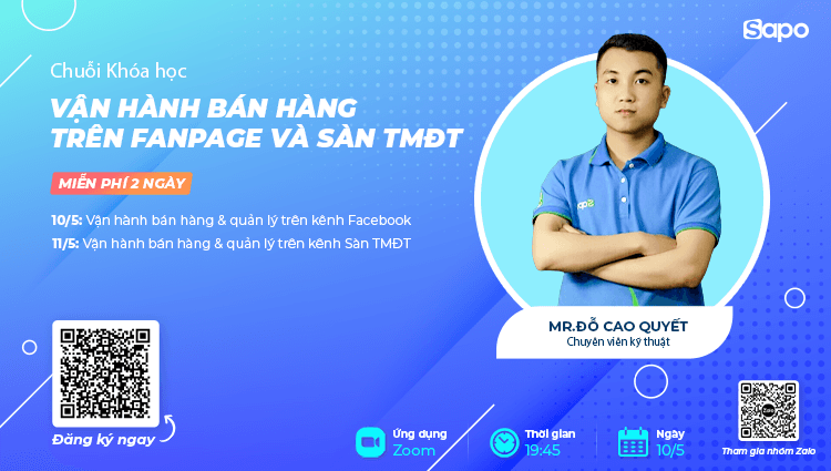 Chuỗi Khóa học Vận hành Sapo A - Z - Vận hành bán hàng trên Fanpage & Sàn Thương mại điện tử