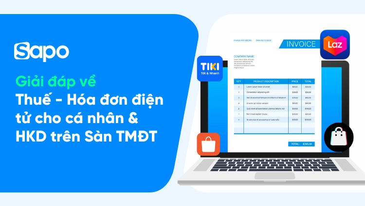Giải đáp về Thuế - Hóa đơn điện tử cho cá nhân & HKD bán hàng trên sàn TMĐT