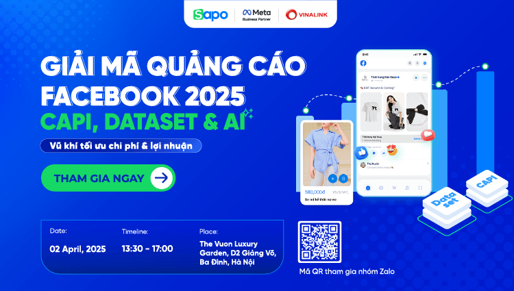 Sự kiện: “Giải mã quảng cáo Facebook 2025: CAPI, Dataset & AI – Vũ khí tối ưu chi phí và lợi nhuận”