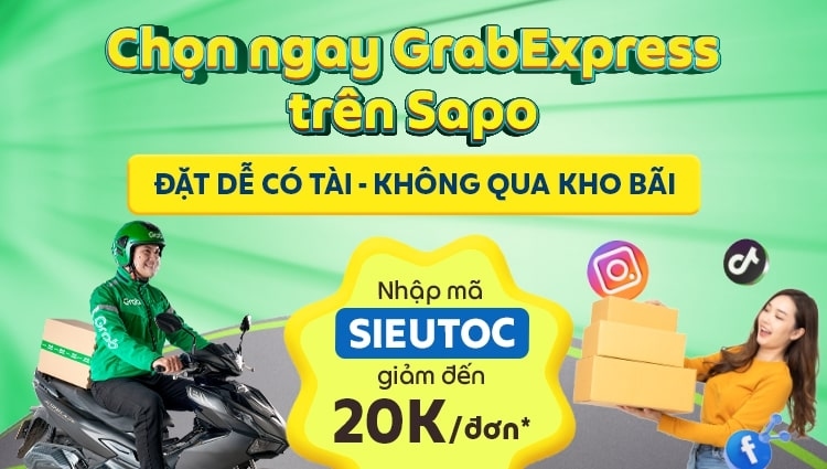 Tháng 4 rực rỡ, ưu đãi hết cỡ: Giảm đến 20k/đơn cùng Grab Express qua Sapo