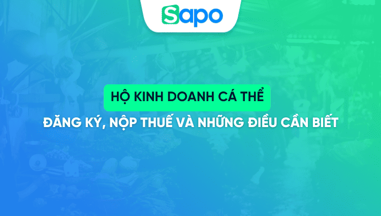 Hộ kinh doanh cá thể: Đăng ký, nộp thuế và những điều cần biết