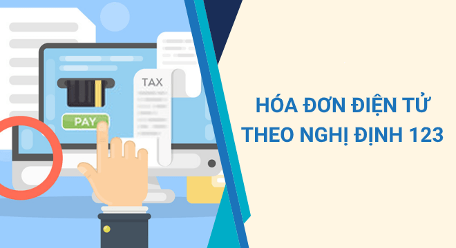 Những lưu ý trong Nghị định 123/2020/NĐ-CP về hóa đơn điện tử mà doanh nghiệp cần biết