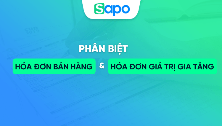 Phân biệt hóa đơn bán hàng và hóa đơn giá trị gia tăng