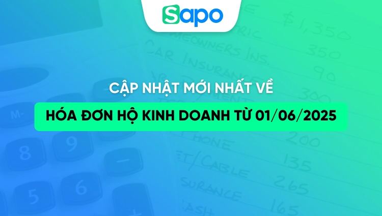 Cập nhật mới nhất về hóa đơn hộ kinh doanh từ 01/06/2025
