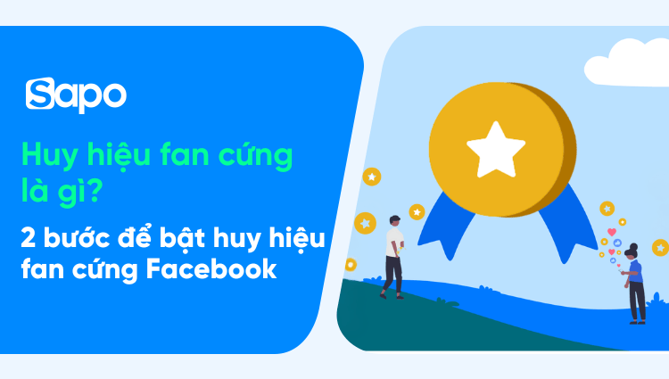 Huy hiệu fan cứng là gì? 3 bước để bật huy hiệu fan cứng Facebook