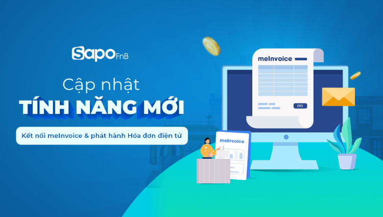 Sapo FnB cập nhật tính năng tháng 5/2023