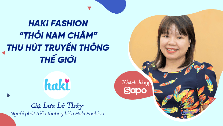 Haki Fashion - “Thỏi nam châm" thu hút sự chú ý của truyền thông thế giới