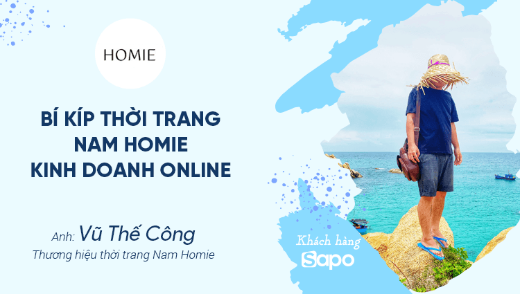 Cùng Thời trang Nam Homie kinh doanh online bách phát bách trúng