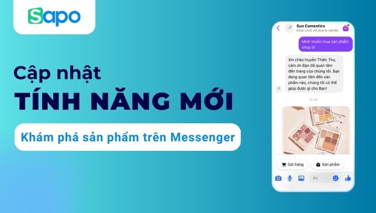 Chuyển đổi tin nhắn thành đơn hàng dễ dàng hơn với tính năng Khám phá sản phẩm trên Messenger