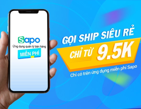 Ứng dụng quản lý bán hàng miễn phí trọn đời, gọi ship siêu hời chỉ từ 9.500đ