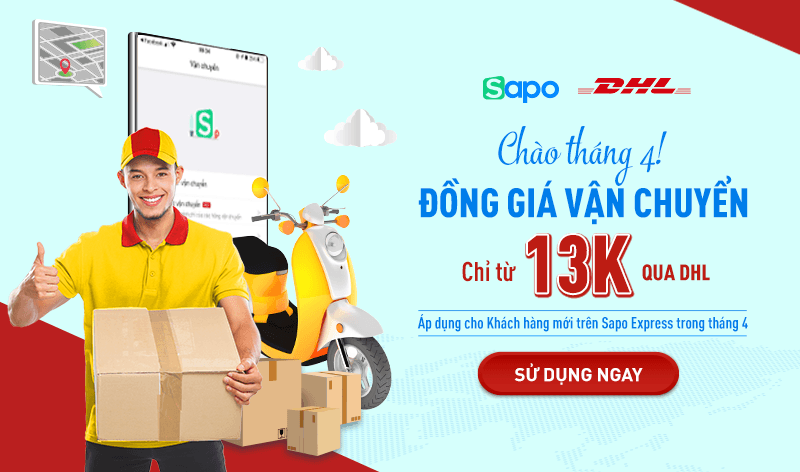 [SAPO ƯU ĐÃI] Chào tháng 4! Đồng giá vận chuyển chỉ từ 13k qua DHL