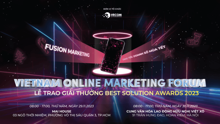 Diễn đàn Tiếp thị trực tuyến 2023 “Fusion Marketing - Tăng tốc doanh số mùa Tết” 