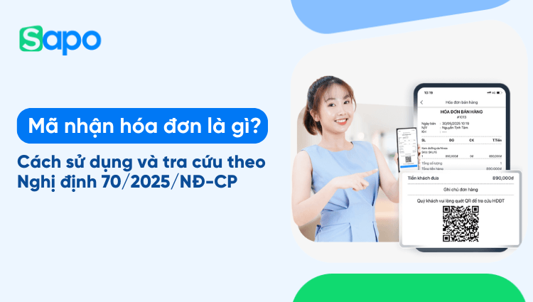 Mã nhận hóa đơn là gì? Cách sử dụng và tra cứu theo Nghị định 70/2025/NĐ-CP