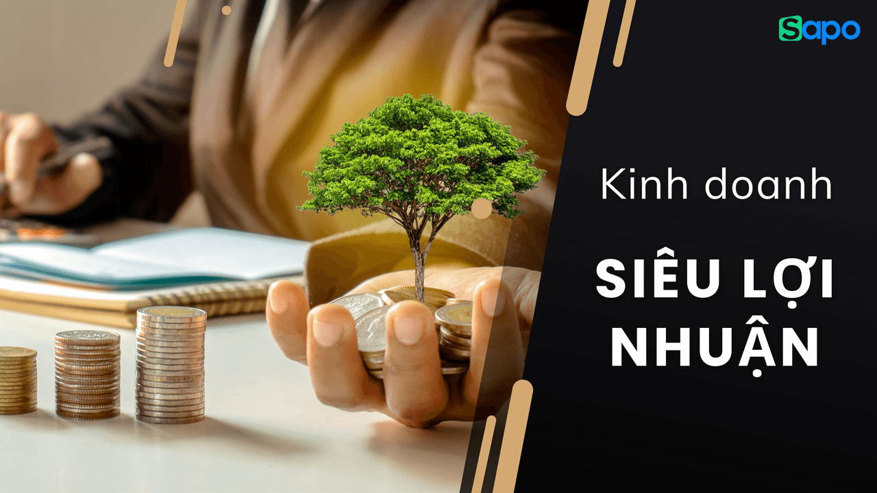 TOP mặt hàng kinh doanh "Siêu lợi nhuận" mới nhất 2025