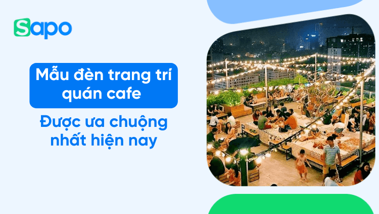13 mẫu đèn trang trí quán cafe được ưa chuộng nhất hiện nay