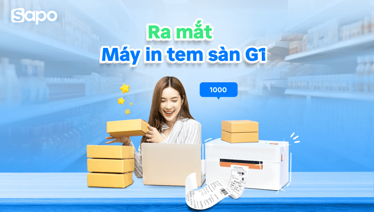 Sapo ra mắt Máy in tem sàn G1 - Hỗ trợ chủ shop vận hành kinh doanh trên sàn TMĐT hiệu quả