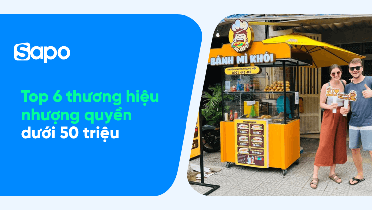 Top 6 thương hiệu nhượng quyền dưới 50 triệu 