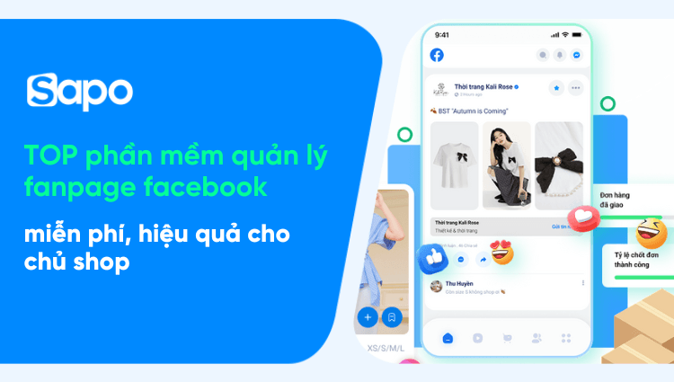 TOP 5 phần mềm quản lý fanpage facebook hiệu quả cho chủ shop 2025