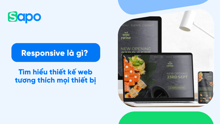 Responsive là gì? Tìm hiểu thiết kế web tương thích mọi thiết bị