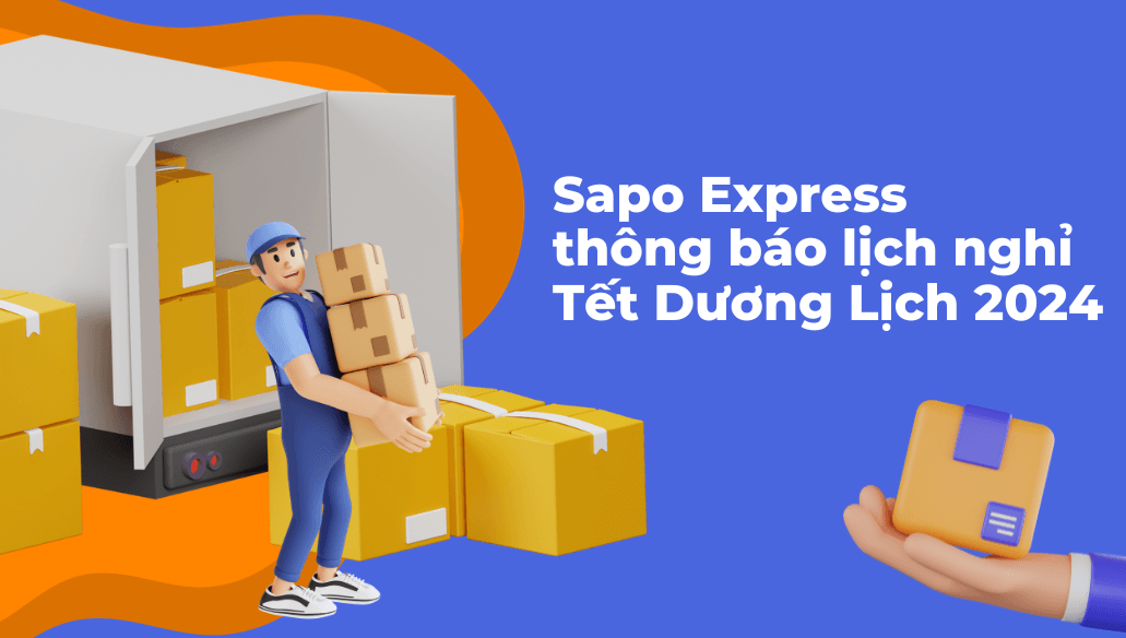 Sapo Express thông báo lịch nghỉ Tết Dương Lịch 2024