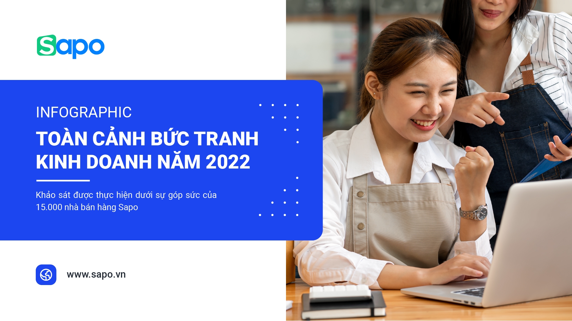 [Infographic] Toàn cảnh bức tranh kinh doanh năm 2022 - Bán hàng đa kênh tiếp tục giữ vững ưu thế và xu hướng mở rộng kênh bán hàng