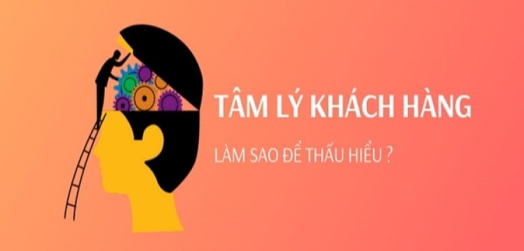 Nắm bắt tâm lý khách hàng trong kinh doanh bán lẻ