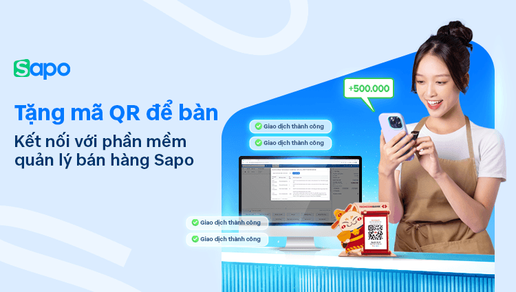 Tặng bộ mã QR để bàn kết nối trực tiếp với Sapo