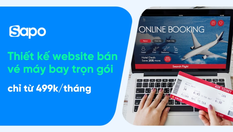 Thiết kế website bán vé máy bay trọn gói chỉ từ 499k/tháng