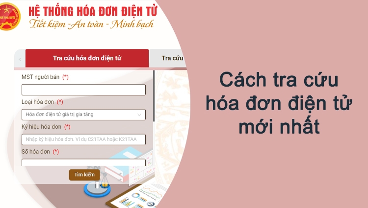 Cách tra cứu hóa đơn điện tử mới nhất năm 2022 theo Thông tư 78