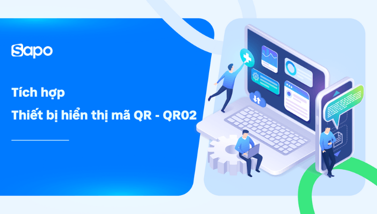 Tích hợp thiết bị loa đọc thông báo chuyển khoản QR trên Sapo - Thanh toán an toàn, tiện lợi