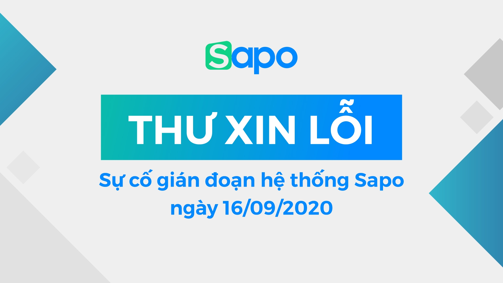 Sapo chân thành xin lỗi về sự cố gián đoạn hệ thống ngày 16/09/2020