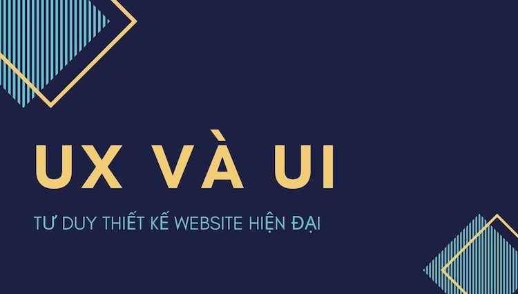 UX UI là gì? Tầm quan trọng của UX UI design trong thiết kế Website
