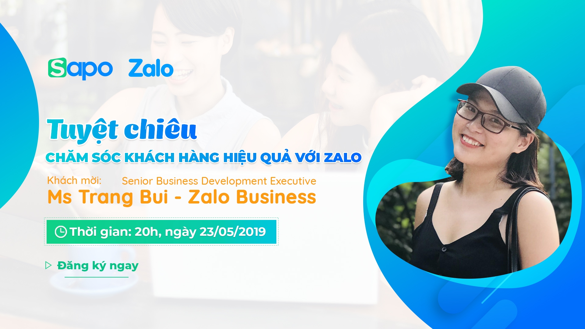 [23/5] Webinar: Tuyệt chiêu chăm sóc khách hàng hiệu quả với Zalo