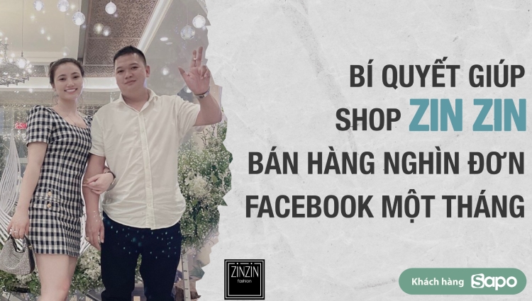 Bí quyết shop Zin Zin bán hàng nghìn đơn facebook một tháng