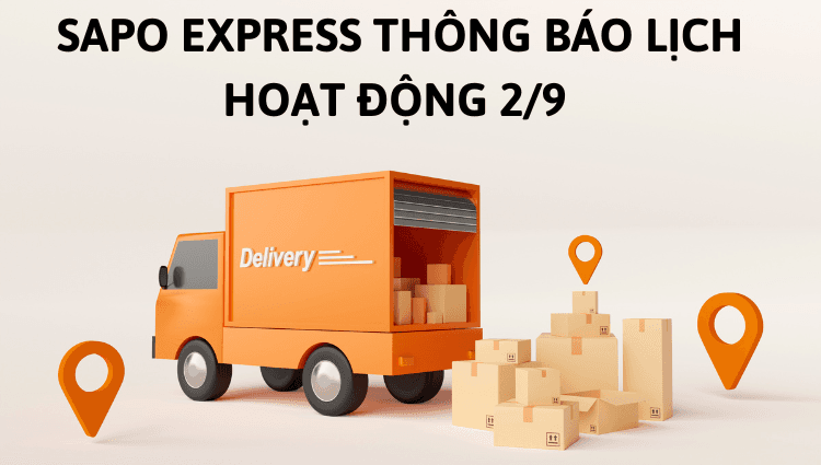 Sapo Express thông báo lịch hoạt động 2/9/2024