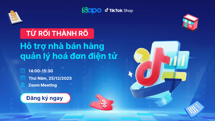 Webinar: Từ rối thành rõ - Hỗ trợ nhà bán hàng quản lý hóa đơn điện tử