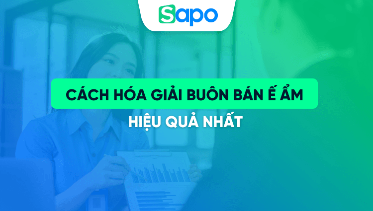 14 cách hóa giải buôn bán ế ẩm hiệu quả nhất